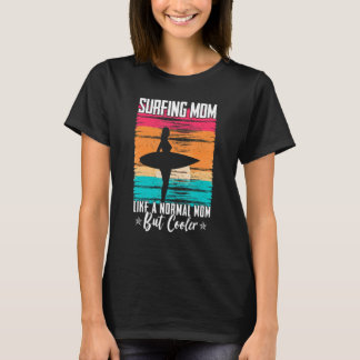 Surfgrafik für Frauen und Mamas Surfer Mama T-Shirt
