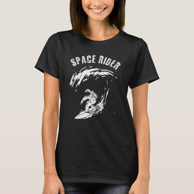 Surfing Astronaut Space Rider Surf the Wave 1 T-Shirt (Vorderseite)