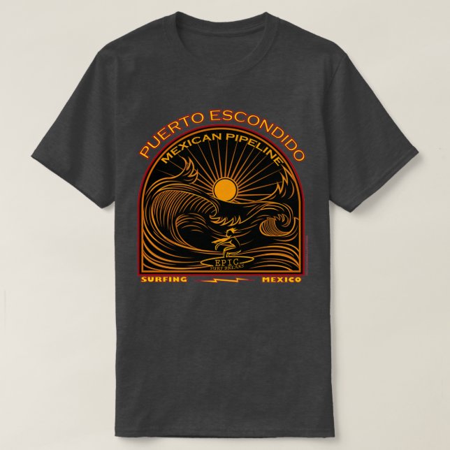 SURFMEXIKANISCHES PIPELINE PUERTO ESCONDIDO T-Shirt (Design vorne)