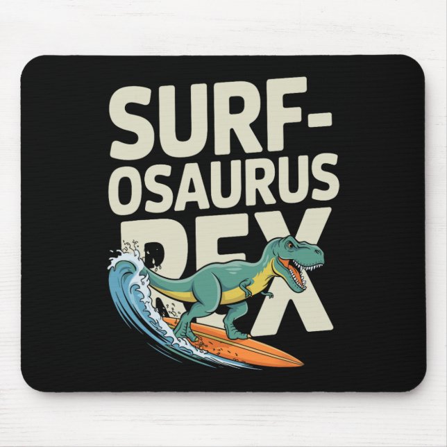 Surfosaurus Rex Lustiger Surfer-Dinosaurier  Mousepad (Vorne)