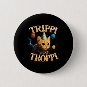 Surreal Italienisch Brainrot Meme Trip Trop Funny  Button