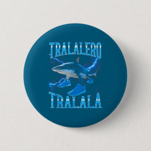 Surrealer italienischer Brainrot-Meme-Tralalero-Tr Button