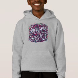 Surrender to Serendipity Hoodie