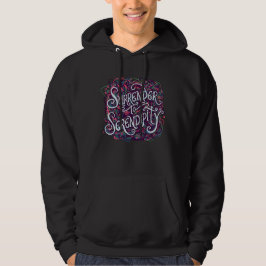 Surrender to Serendipity Hoodie