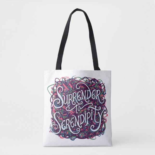 Surrender to Serendipity Tasche (Vorderseite)