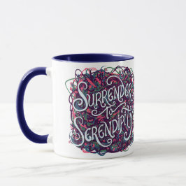Surrender to Serendipity Tasse