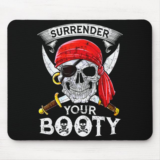 Surrender Your Booty Rate Skull Funny Jolly Roger  Mousepad (Vorne)