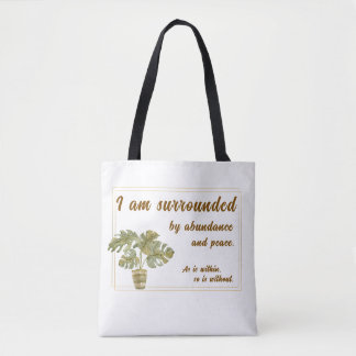 Surrounded by Abundance and Peace Tote Bag Tasche