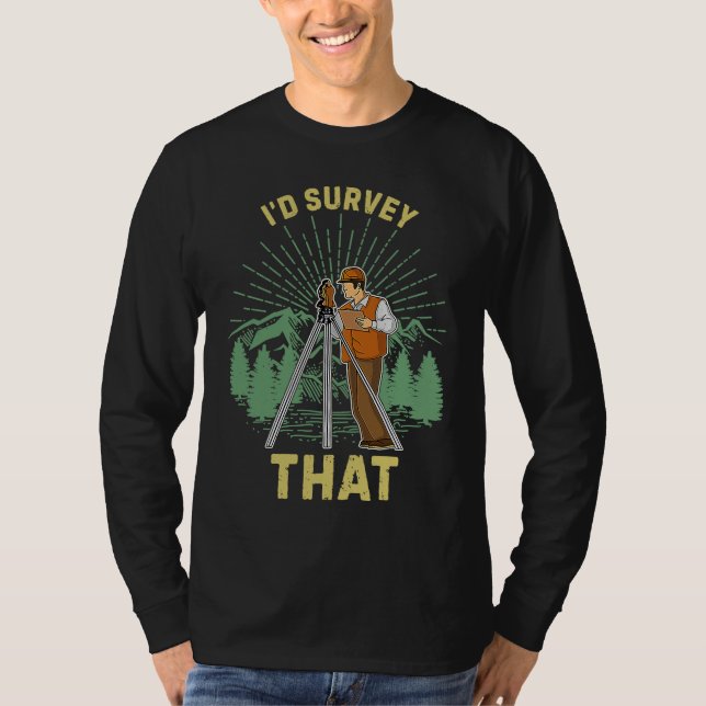 Surveyor geodesy surveying engineer theodolite pro T-Shirt (Vorderseite)