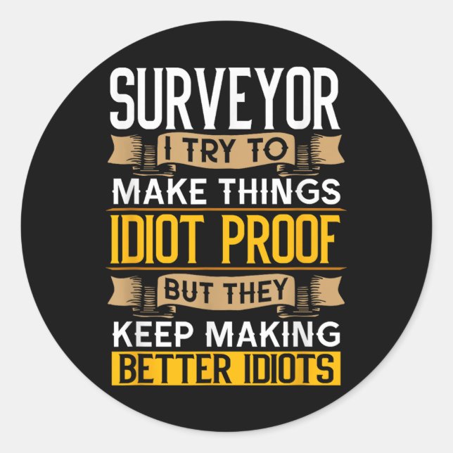 Surveyor Sarcastic Graphic Funny Surveying  Runder Aufkleber (Vorderseite)