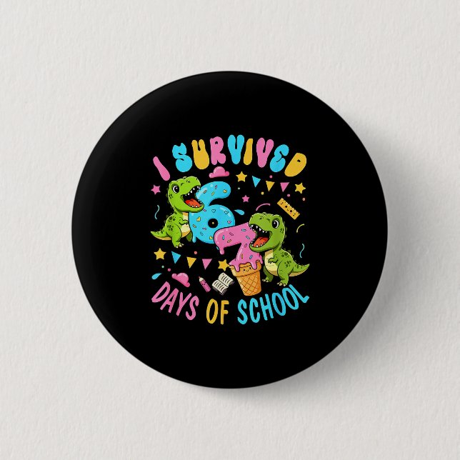 Survived 67 Days Of School T-rexes Funny Six Seven Button (Vorderseite)