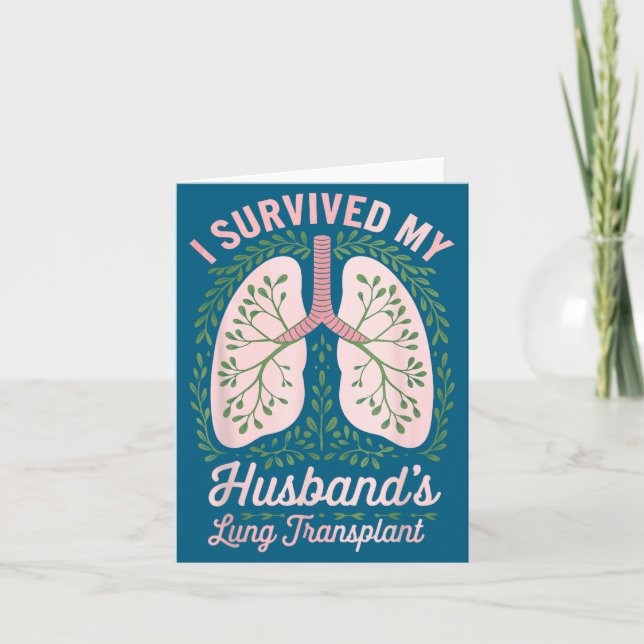 Survived Husband's Lung Transplant Design Karte (Vorderseite)