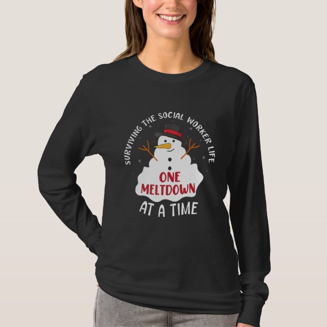 Surviving The Social Worker Life One Meltdown At A T-Shirt (Vorderseite)