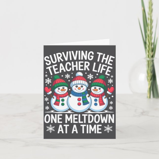Surviving The Teacher Life One Meltdown At A Time  Karte (Vorderseite)