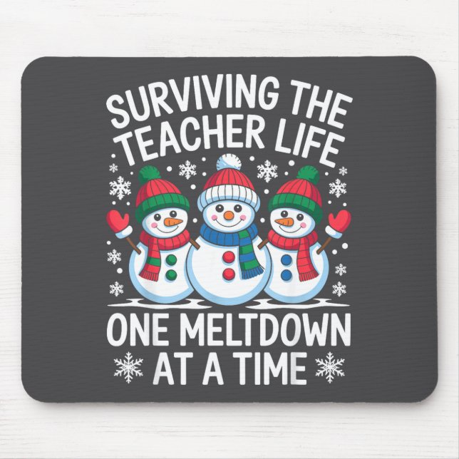 Surviving The Teacher Life One Meltdown At A Time  Mousepad (Vorne)