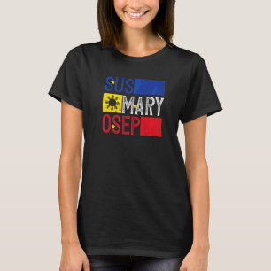 Sus Mary Osep philippinischer Ausdruck für Philipp T-Shirt