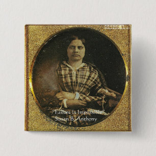 Susan B Anthony Wisdom Zitate Geschenke & Karten Button