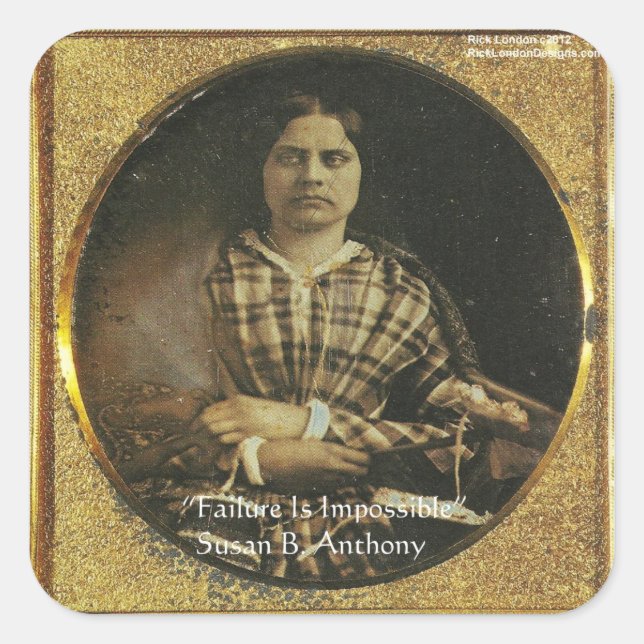 Susan B Anthony Wisdom Zitate Geschenke & Karten Quadratischer Aufkleber (Vorderseite)