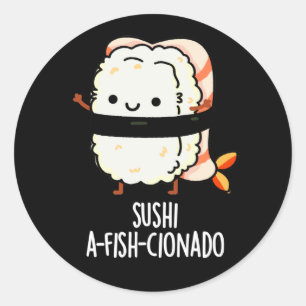 Sushi A-fish-Cionado Funny Food Fish Pun Dark BG Runder Aufkleber