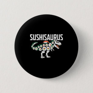 Sushi-Dinosaur T-Rex Japanisches Essen Lustige Sus Button