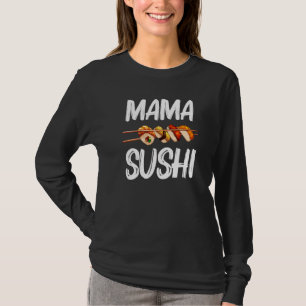 Sushi für Mama Frauen Sushirolle eingelegter Reis T-Shirt