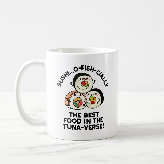 Sushi ist das beste Essen in der Thunfischwelt Kaffeetasse (Links)
