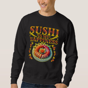 Sushi ist mein Glück Sweatshirt