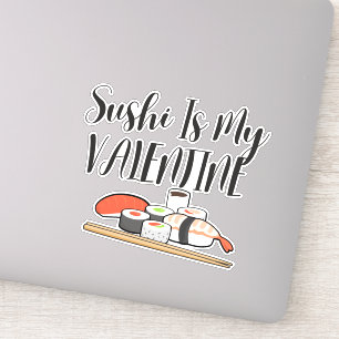Sushi ist mein Valentin, Sushi Aufkleber