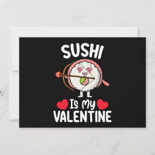 Sushi ist mein Valentinstag Funny japanisches Esse Einladung