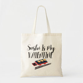 Sushi ist meine Valentine Tote Tasche