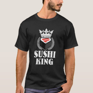 Sushi King T-Shirt