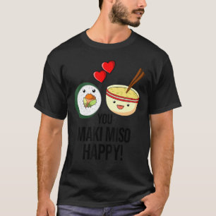 Sushi Maki japi Food Sprichwort Wasabi Soy T-Shirt