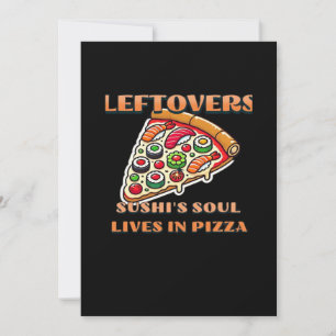 Sushi Pizza Art - Leftovers sind für Quitters Club Feiertagskarte
