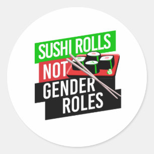 Sushi Rolls not Gender Roles Runder Aufkleber