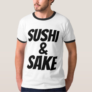 SUSHI & SAKE T - Shirt