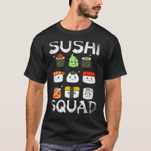 Sushi Squad Maki Sashimi Team Japanisch ist, wie i T-Shirt