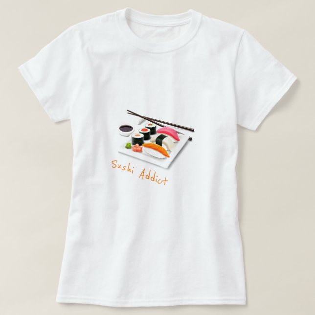 Sushi-süchtig Slogan niedlich japanisch Essen T-Shirt (Design vorne)