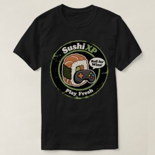 Sushi XP Play Fresh Gamer Food Fusion T-Shirt