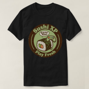 Sushi XP Play Fresh Roll für Siege Gamer T-Shirt