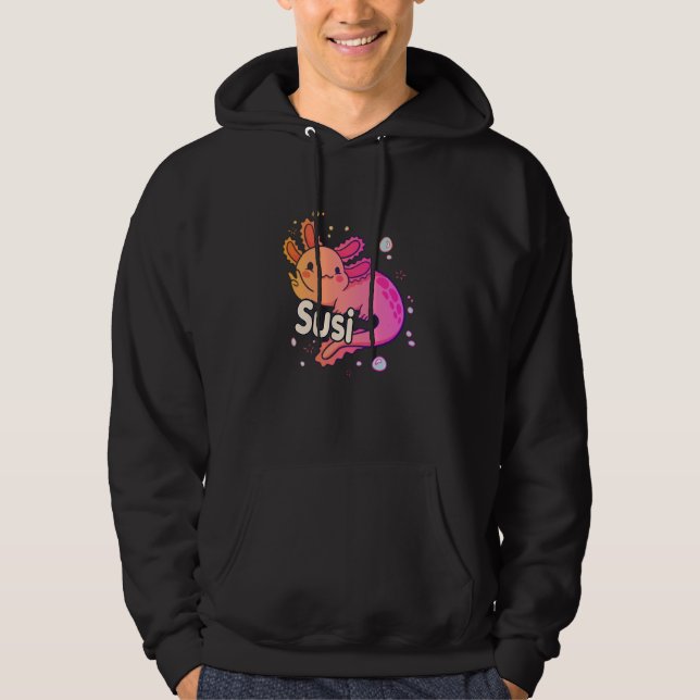 SUSI - Schöner Mädchenname mit bezauberndem AXOLOT Hoodie (Vorderseite)