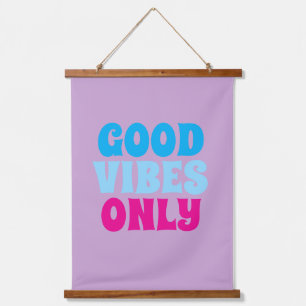Suspendue Tapisserie de typographie Good Vibes Only Positi