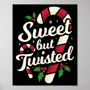 Süß aber verdreht lustiger Weihnachten Zuckerrohr Poster