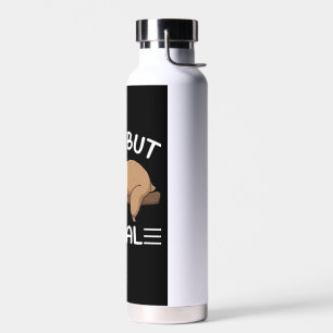 süß aber wild lustiger Faultier für Männer, die Ti Trinkflasche
