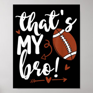 Süß, das ist mein Bruder da draußen, lustige Footb Poster
