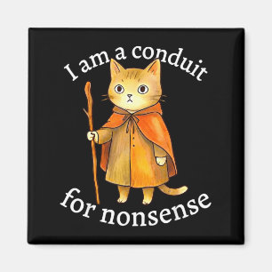 Süß, ich bin ein Kanal für Unsinn Katzenmagier Mem Magnet