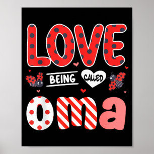Süß, ich liebe es, Oma Marienkäfer genannt zu werd Poster