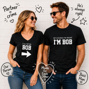 Süß Lustig Natürlich Habe Ich Recht Ich Bin Bob T-Shirt