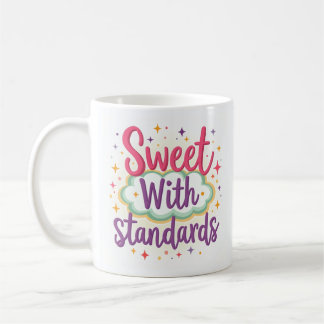 Süß mit Ansprüchen Cute Sassy Tasse