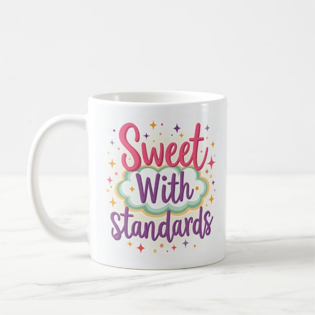 Süß mit Ansprüchen Cute Sassy Tasse (Links)