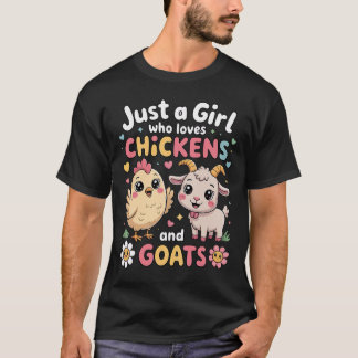 Süß, nur ein Mädchen, das Hühnchen und Ziegengeflü T-Shirt